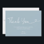 Dusty Blue Boy Baby Shower Script Heart  Thank You Card<br><div class="desc">Personalise these Baby shower thank you cards with custom message. Thank your family and friends who have showered you with their love. Modern and unique "Thank You" handlettering heart script type. 

A wonderful way to thank your baby shower guests once baby is born.</div>