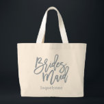 Dusty Blue Bridesmaid Script Large Tote Bag<br><div class="desc">Trendy chic,  dusty blue Bridesmaid script,  personalised tote bag. Design features single template text line for name in matching dusty blue.</div>