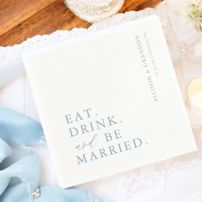 Dusty Blue Eat Drink and Be Married Wedding Napkin (Creator Uploaded)