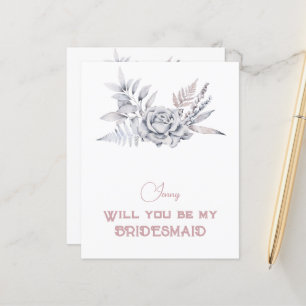 Dusty Blue Floral Will You Be My Bridesmaid