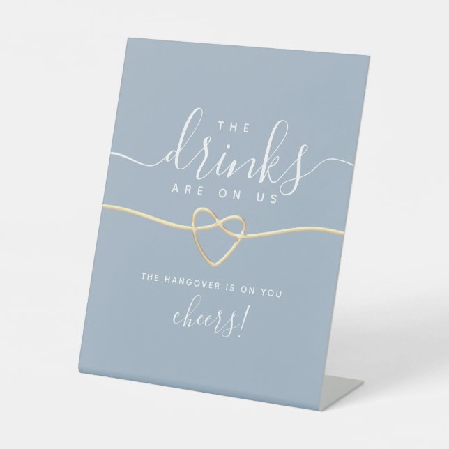 Dusty Blue Funny Open Bar Wedding Sign (Front)