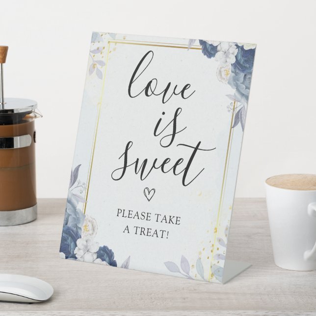 Dusty Blue Gold Floral wedding Love Is Sweet Pedestal Sign (In SItu)