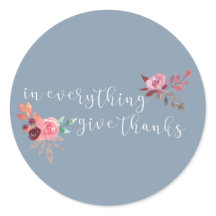 Dusty Blue In Everything Give Thanks Sticker