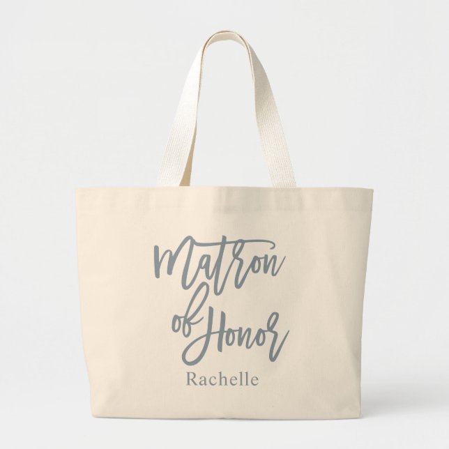Dusty Blue Matron Of Honor Lettering Script Large Tote Bag (Front)