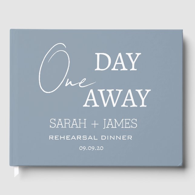 Dusty Blue One Day Away Rehearsal Dinner Wedding  Guest Book (Front)