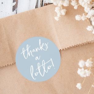 Dusty Blue Thanks a Lotto Sticker