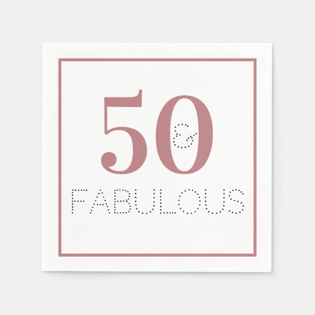 Dusty Pink 50 and Fabulous Birthday Party Napkin (Front)