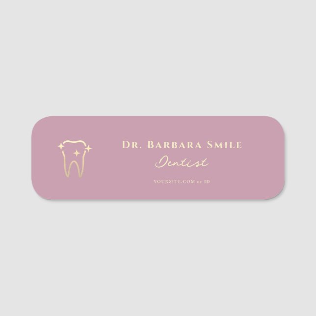 Dusty Pink Dental Assistant Cosmetic Dentist Name Tag (Front)