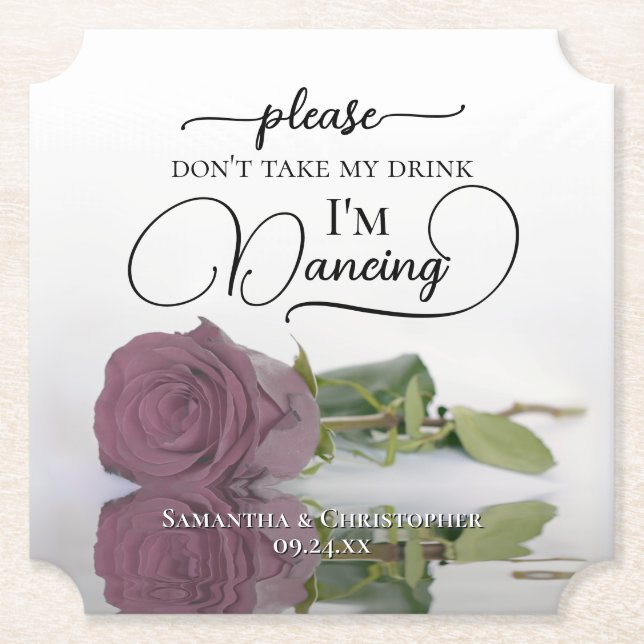 Dusty Pink Mauve Rose Don't Take My Drink Wedding Paper Coaster (Front)