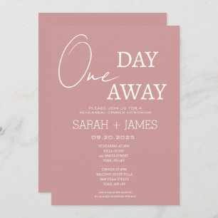 Dusty Pink Minimal One Day Away Rehearsal Dinner  Invitation