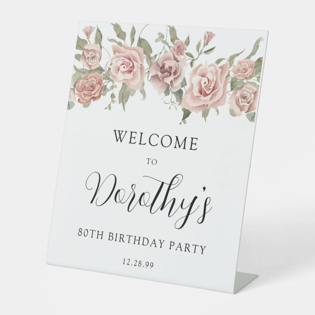 Dusty Pink Rose 80th Birthday Welcome Tabletop Pedestal Sign (Front)