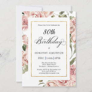Dusty Pink Rose Floral 80th Birthday Party Invitation