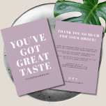 Dusty purple you've got great taste thank you<br><div class="desc">Small business dusty purple you've got great taste thank you card. Customise text,  colours,  fonts to your desired ones.</div>