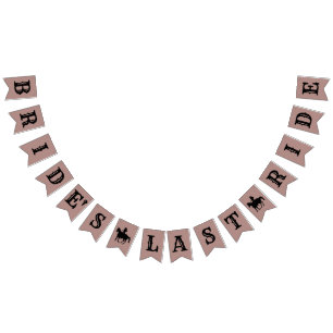 Dusty Rose Bride's Last Ride Bachelorette Weekend  Bunting