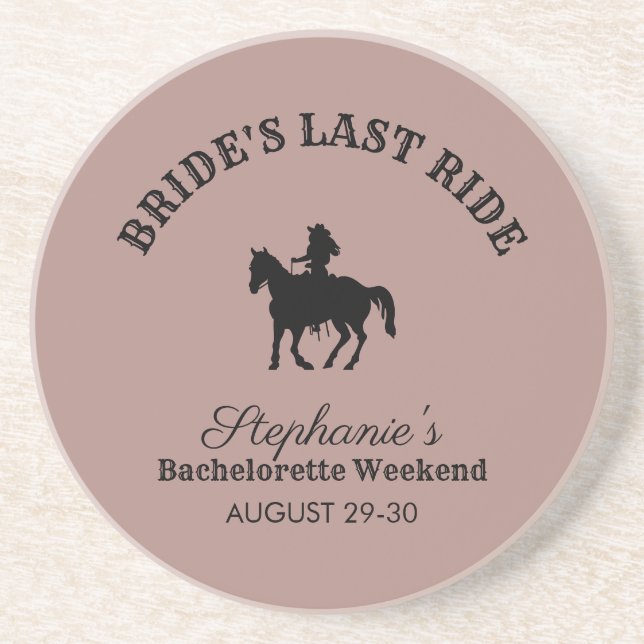 Dusty Rose Bride's Last Ride Bachelorette Weekend  Coaster (Front)