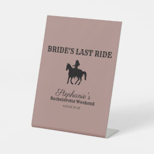 Dusty Rose Bride's Last Ride Bachelorette Weekend  Pedestal Sign