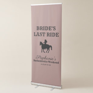 Dusty Rose Bride's Last Ride Bachelorette Weekend Retractable Banner