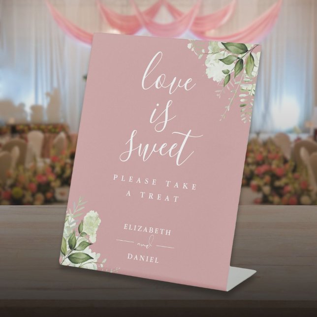 Dusty Rose Floral Greenery Love Is Sweet Favor Pedestal Sign (Dusty Rose Floral Greenery Love Is Sweet Favor Pedestal Sign)