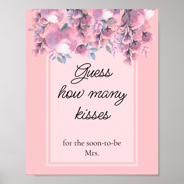 Dusty Rose Floral how many kisses bridal shower   Poster (Front)