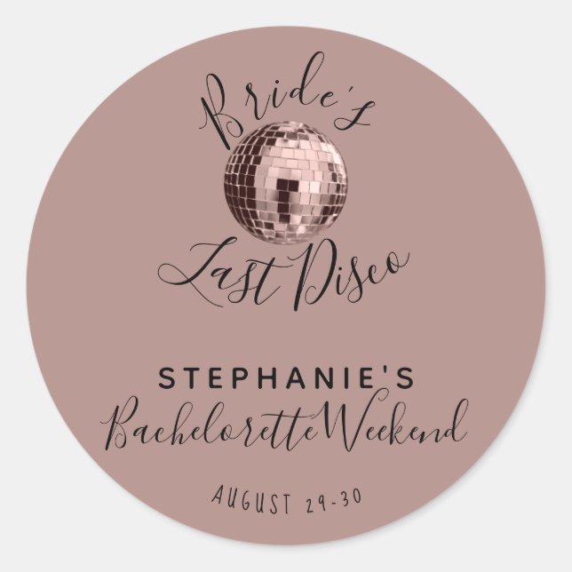 Dusty Rose Last Disco Bachelorette Weekend  Classic Round Sticker (Front)