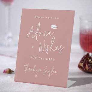 Dusty Rose Modern Script Graduate advice & wishes Pedestal Sign
