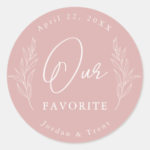 Dusty Rose Our Favourite Wedding Favour Sticker