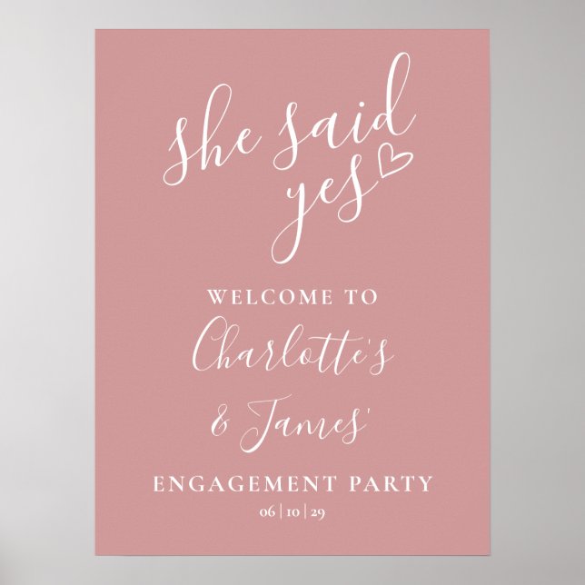 Dusty Rose Said Yes Engagement Party Welcome Sign (Front)