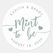 Dusty Sage | Mint to Be Personalised Wedding Favou Classic Round Sticker (Front)