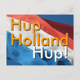 Dutch Flag & Text Hup, Holland, Hup! Post Card