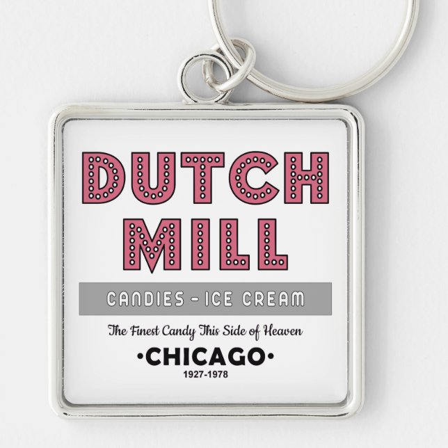 Dutch Mill Candy Company, Chicago, IL Key Ring (Front)
