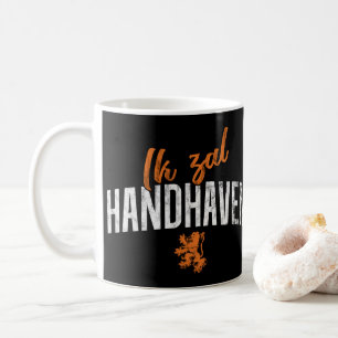 Dutch Motto Ik Zal Handhaven Mug