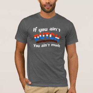 Dutch - Netherlands T-Shirt
