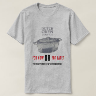 Dutch Oven Service T-Shirt