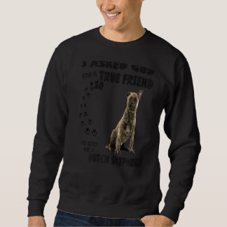 Dutch Shepherd Saying Mum Dad Costume Cute Dutch H Sweatshirt