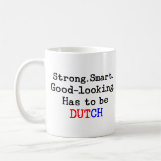 dutch strong coffee mug