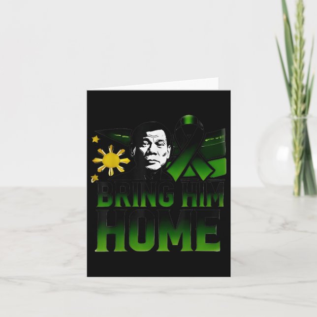 Duterte Bring Him Home Philippines Prrd Du30 Suppo Card (Front)