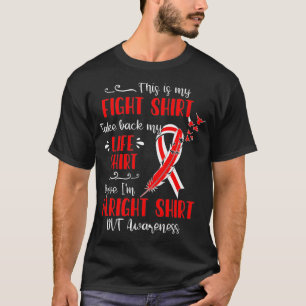 DVT Awareness My Fight  T-Shirt