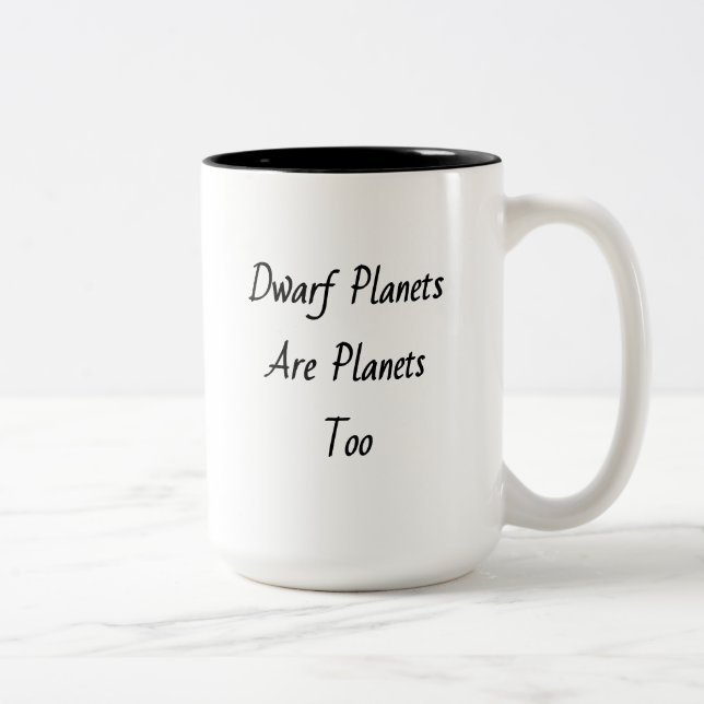 "Dwarf Planets Are Planets Too" Two-Tone Coffee Mug (Right)