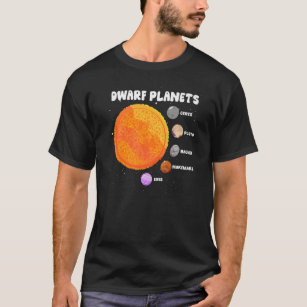 Dwarf Planets  Astronomy Planets  Solar System T-Shirt