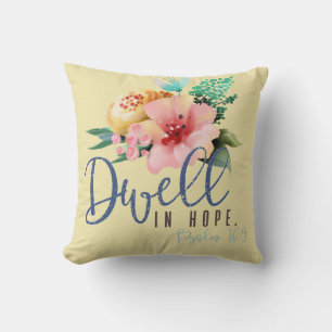 Dwell in Hope Verse Floral Cushion