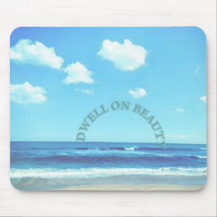 Dwell on Beauty beach scene Mouse Mat
