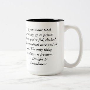 Dwight Eisenhower Freedom Quote Two-Tone Coffee Mug