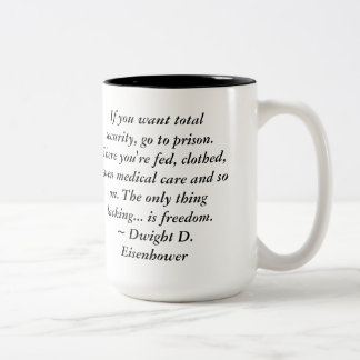 Dwight Eisenhower Freedom Quote Two-Tone Coffee Mug
