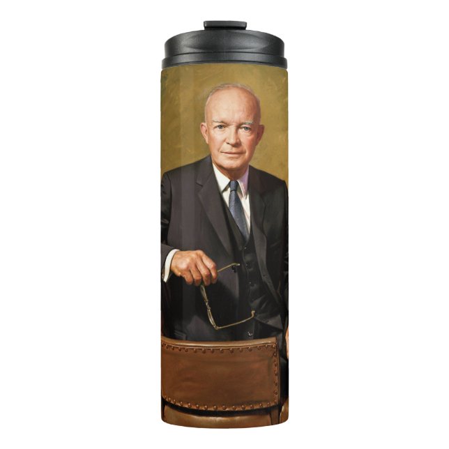 Dwight Eisenhower President White House Portrait   Thermal Tumbler (Front)
