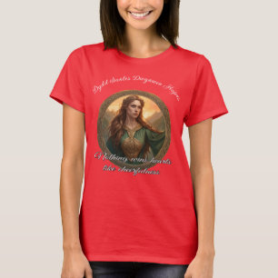 Dwynwen The Patron Saint Of Lovers T-Shirt
