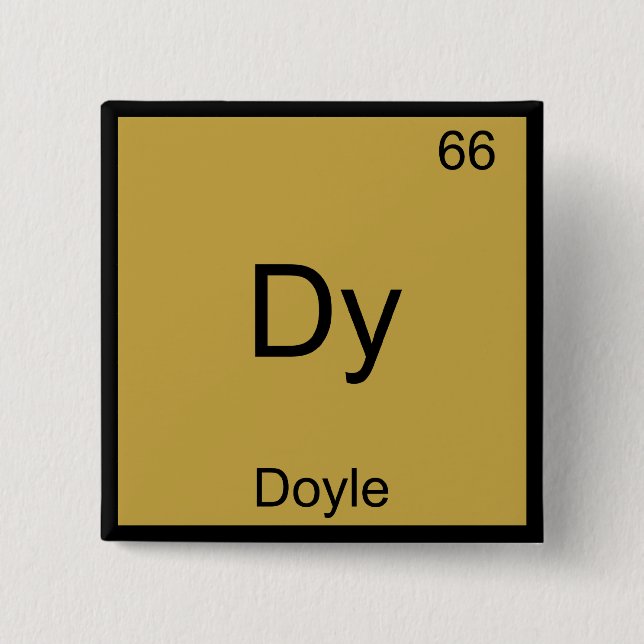 Dy - Doyle Funny Chemistry Element Symbol Tee 15 Cm Square Badge (Front)
