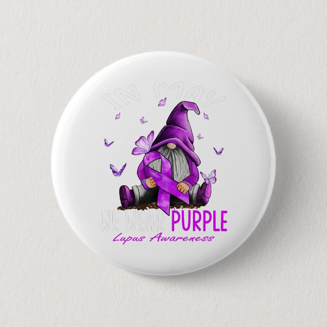 Dy In May We Wear Purple Lupus Awareness Month 6 Cm Round Badge (Front)
