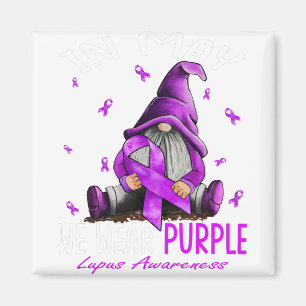 Dy In May We Wear Purple Lupus Awareness Month Magnet