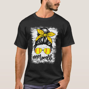 Dy Mom Life Softball Baseball Mothers Day Messy Bu T-Shirt