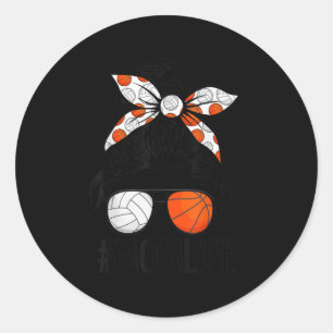 Dy Mum Life Volleyball Basketball Mothers Day Mess Classic Round Sticker